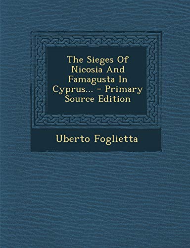 9781293677094: The Sieges Of Nicosia And Famagusta In Cyprus...