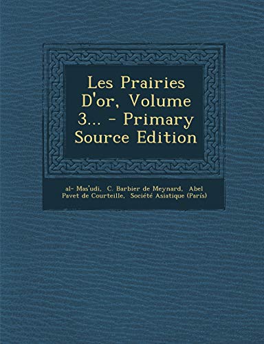 9781293696996: Les Prairies D'or, Volume 3...