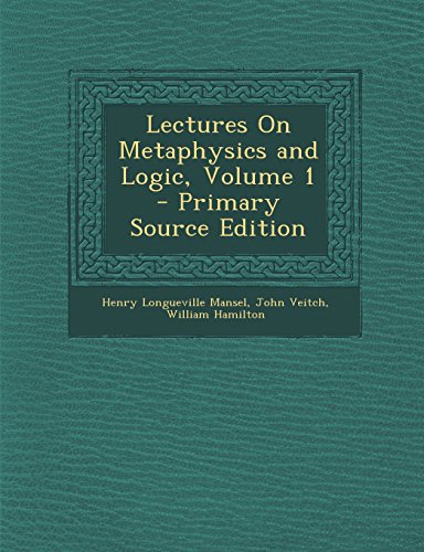 Beispielbild fr Lectures on Metaphysics and Logic, Volume 1 zum Verkauf von Buchpark