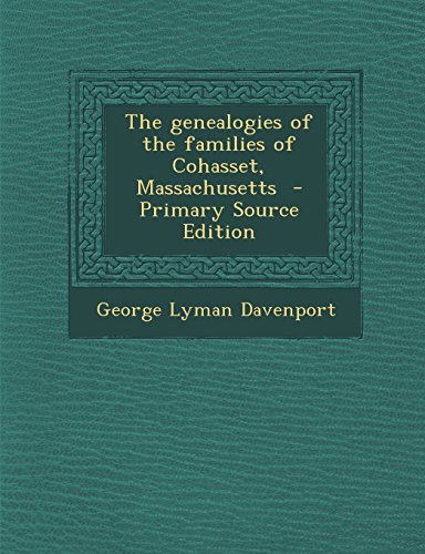 9781293708590: The genealogies of the families of Cohasset, Massachusetts