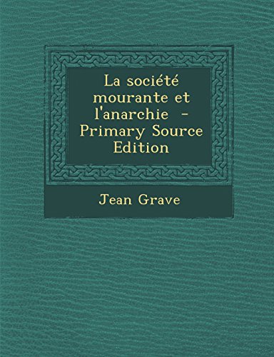 9781293751619: La Societe Mourante Et L'Anarchie