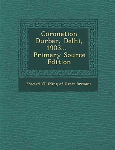 9781293759950: Coronation Durbar, Delhi, 1903...