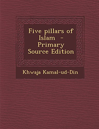 9781293761878: Five Pillars of Islam - Primary Source Edition