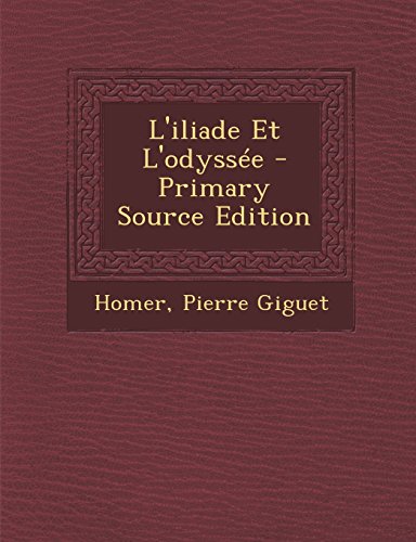 9781293764992: L'Iliade Et L'Odyssee - Primary Source Edition