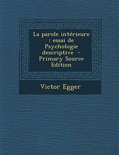9781293774120: La parole intrieure: essai de Psychologie descriptive (French Edition)