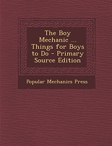 9781293784402: The Boy Mechanic ... Things for Boys to Do