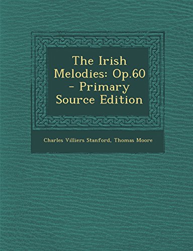 9781293786161: The Irish Melodies: Op.60