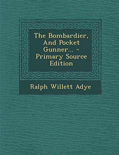 9781293809990: The Bombardier, And Pocket Gunner...