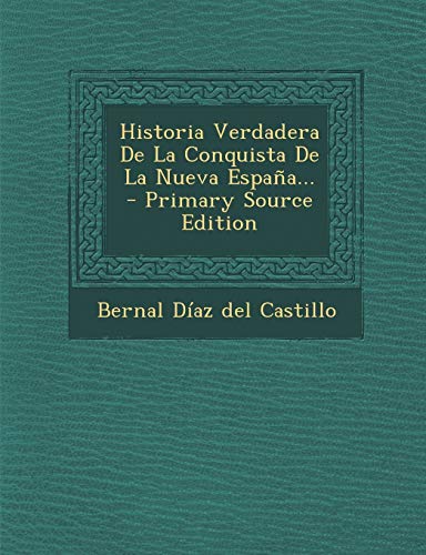 9781293810026: Historia Verdadera De La Conquista De La Nueva Espaa...