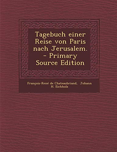 9781293814369: Tagebuch Einer Reise Von Paris Nach Jerusalem.