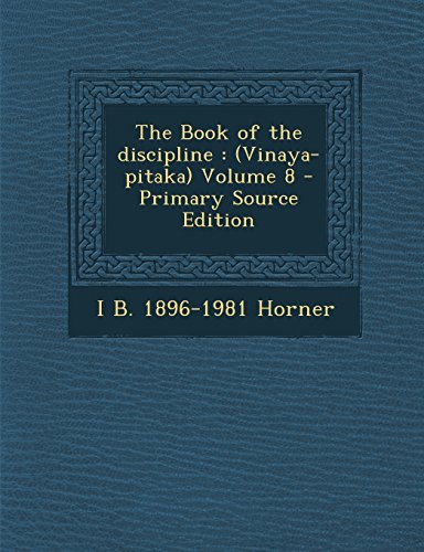 9781293815205: The Book of the Discipline: (Vinaya-Pitaka) Volume 8