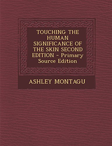 9781293819265: TOUCHING THE HUMAN SIGNIFICANCE OF THE SKIN SECOND EDITION