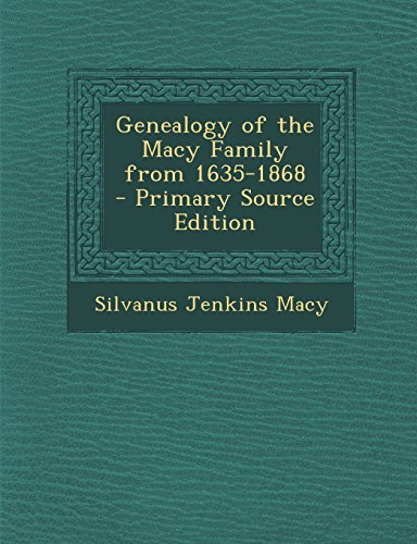 9781293821381: Genealogy of the Macy Family from 1635-1868