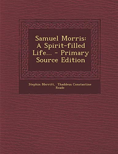 9781293824962: Samuel Morris: A Spirit-Filled Life...