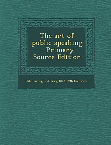 9781293829028: The Art of Public Speaking - Primary Source Edition