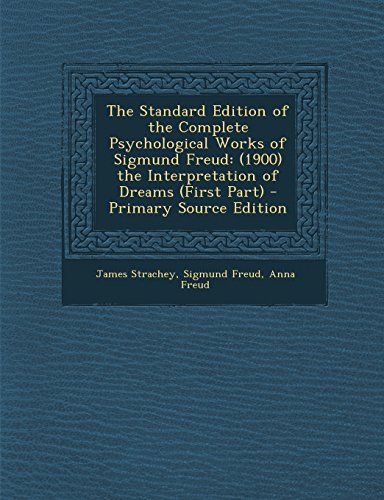 freud s 1900 the interpretation of dreams freud s 1900 the interpretation of dreams