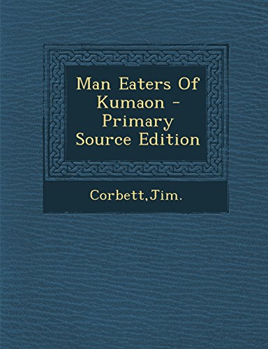 9781293832806: Man Eaters Of Kumaon