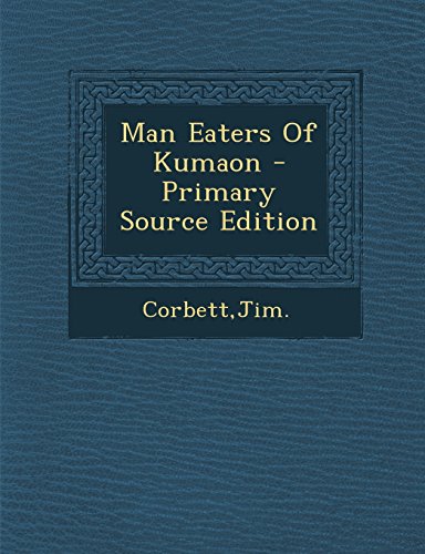 9781293832806: Man Eaters of Kumaon