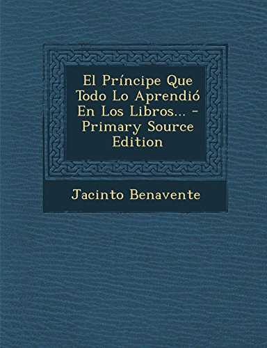 9781293835296: El Prncipe Que Todo Lo Aprendi En Los Libros...