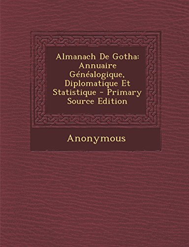 9781293841945: Almanach De Gotha: Annuaire Gnalogique, Diplomatique Et Statistique