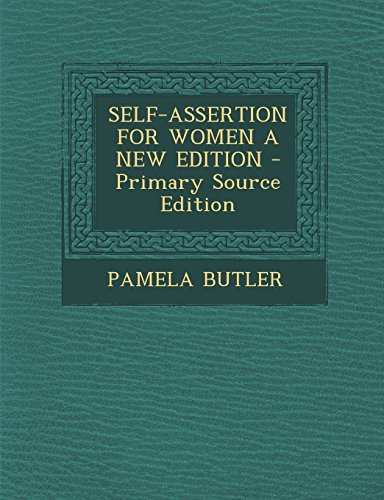 9781293847121: SELF-ASSERTION FOR WOMEN A NEW EDITION