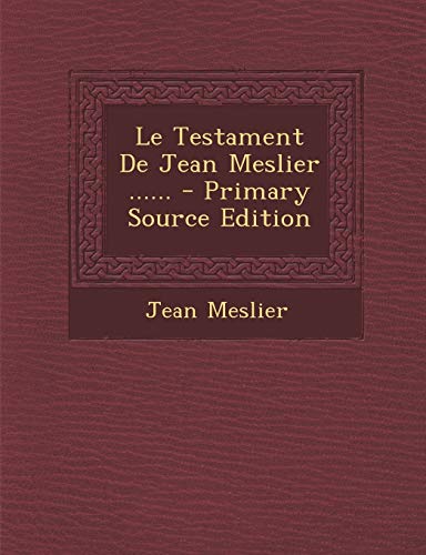 9781293865897: Le Testament De Jean Meslier ......