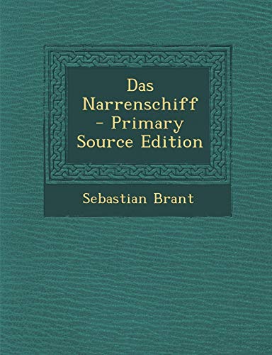 9781293881132: Das Narrenschiff - Primary Source Edition