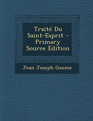 9781293895467: Traite Du Saint-Esprit