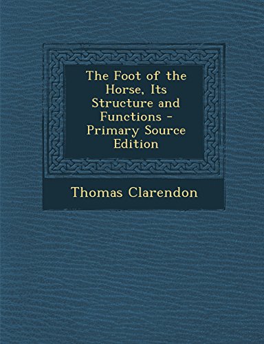 9781293904749: The Foot of the Horse, Its Structure and Functions