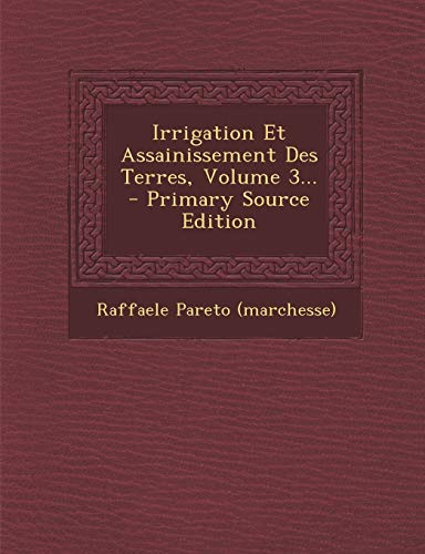 9781293918739: Irrigation Et Assainissement Des Terres, Volume 3...