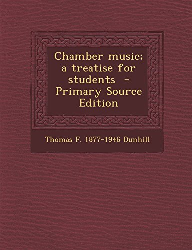 9781293924259: Chamber music; a treatise for students