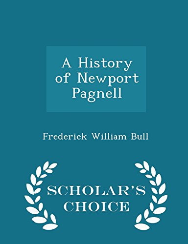 9781293957301: A History of Newport Pagnell - Scholar's Choice Edition