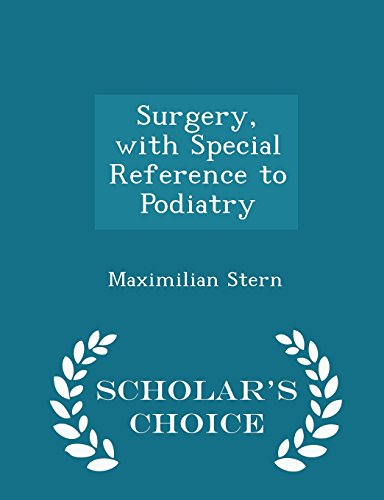 9781293962978: Surgery, with Special Reference to Podiatry - Scholar's Choice Edition