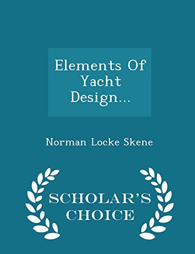9781293971956: Elements Of Yacht Design... - Scholar's Choice Edition