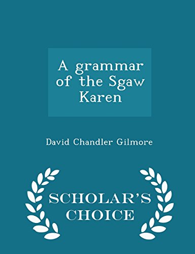 9781293997871: A grammar of the Sgaw Karen - Scholar's Choice Edition