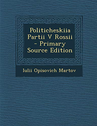 9781294033479: Politicheskiia Partii V Rossii (English and Russian Edition)