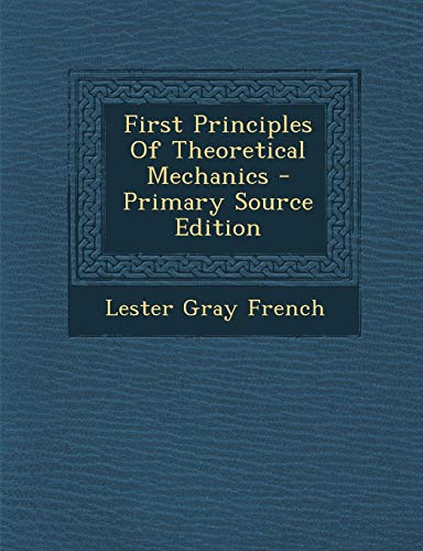 9781294051305: First Principles Of Theoretical Mechanics