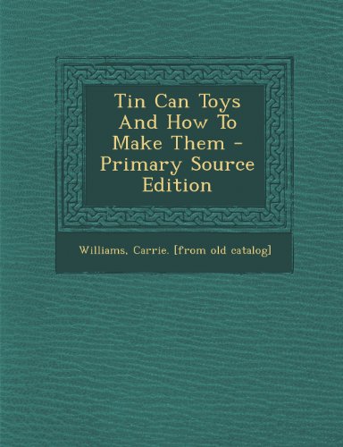 9781294064510: Tin Can Toys And How To Make Them