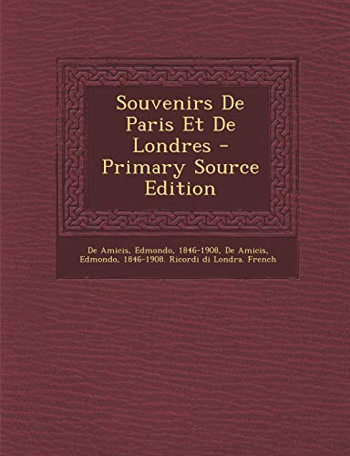 9781294072348: Souvenirs De Paris Et De Londres