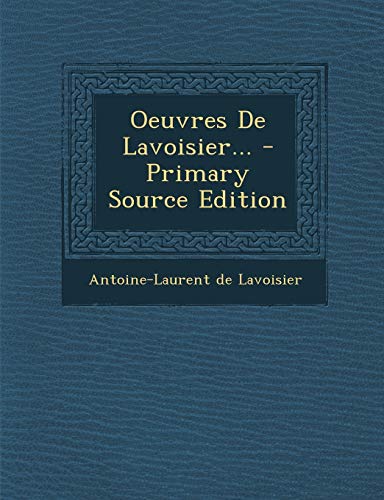 9781294107552: Oeuvres De Lavoisier...