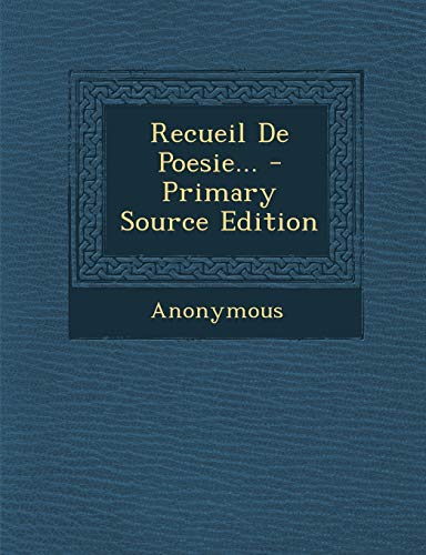 9781294184430: Recueil De Poesie...