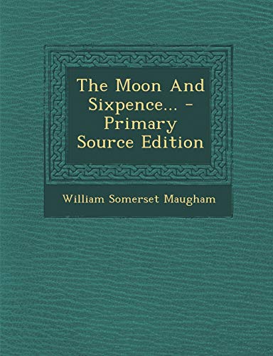 9781294193159: The Moon And Sixpence...