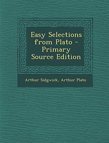 9781294241201: Easy Selections from Plato (Ancient Greek Edition)