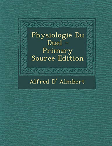 9781294293170: Physiologie Du Duel