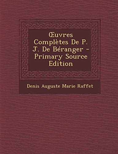 9781294326670: Uvres Completes de P. J. de Beranger