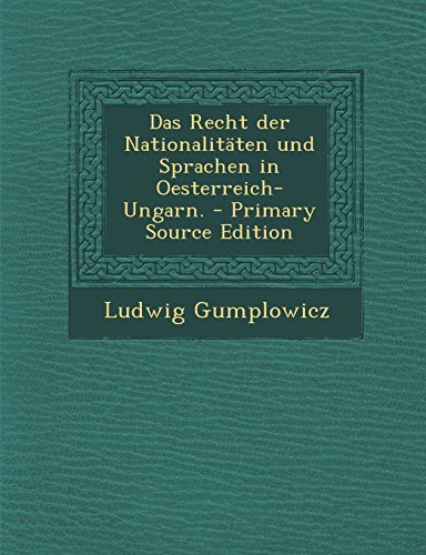 9781294327493: Das Recht Der Nationalitaten Und Sprachen in Oesterreich-Ungarn. - Primary Source Edition