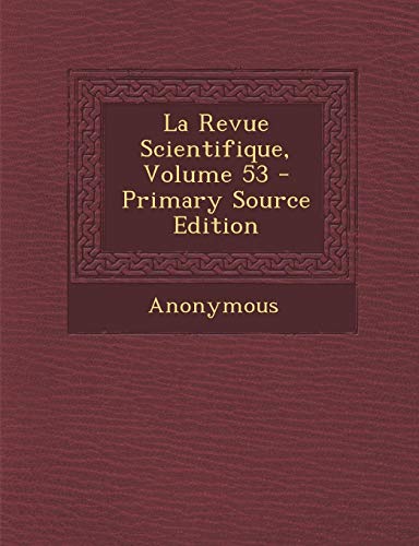 9781294341994: La Revue Scientifique, Volume 53