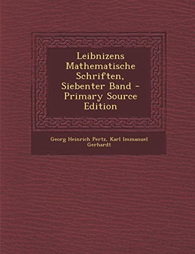 9781294393498: Leibnizens Mathematische Schriften, Siebenter Band
