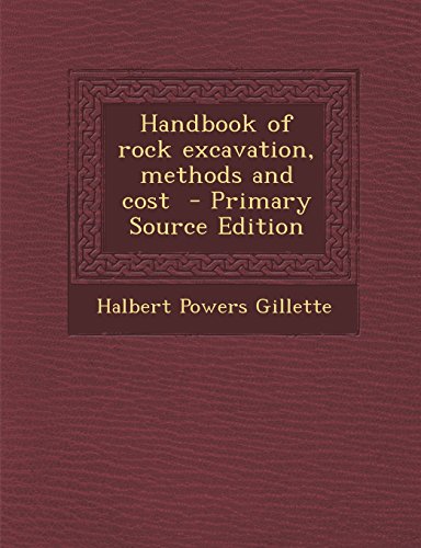 9781294410256: Handbook of rock excavation, methods and cost