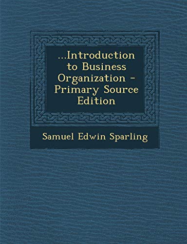 9781294446699: ...Introduction to Business Organization